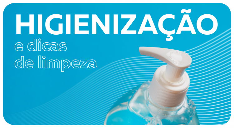 Higienização e dicas de limpeza