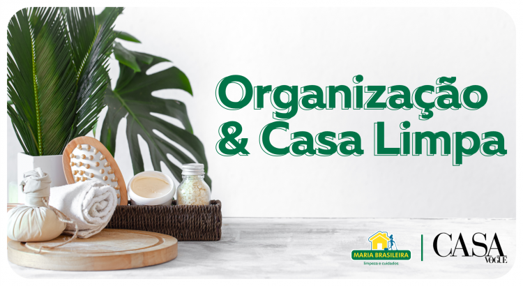 Organização e Casa Limpa